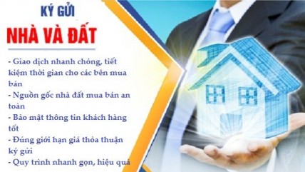 Mua bán ký gửi nhà đất là gì? 03 những điều cần lưu ý khi tham gia