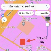 Đất sạch phủ hồng , trung tâm xã Tân Hòa - thị xã Phú Mỹ, giá chỉ 6tr/m2