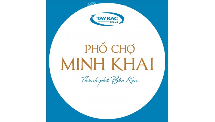 Dự an khu phố chợ Minh Khai - Tiềm năng giá trị khai thác vô tận