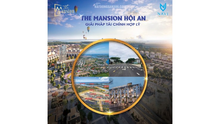 The Mansion Hội An: Sự Kết Hợp Hoàn Hảo Giữa Vị Trí Đắc Địa, Tiện Ích Đẳng Cấp và Cơ Hội Đầu Tư Vàng