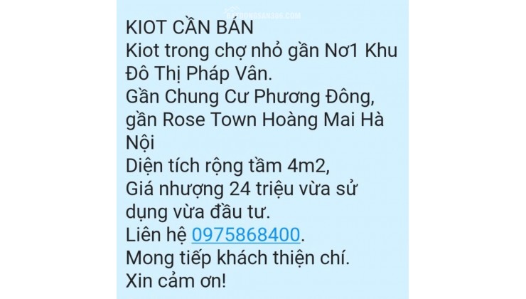 BÁN KIOT TRONG CHỢ GẦN NƠ1 KHU ĐÔ THỊ PHÁP VÂN. 4M2 CHỈ 24TR. LH:0975868400.