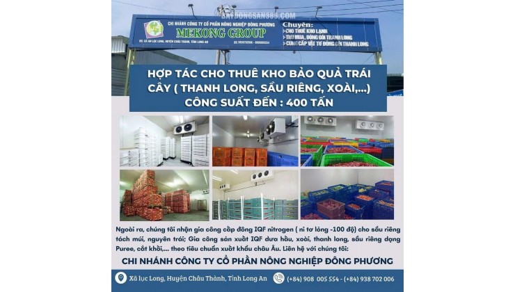 CHO THUÊ KHO XƯỞNG SƠ CHẾ BẢO QUẢN TRÁI CÂY TẠI LONG AN, CHỈ 1.8TR/NGÀY. LH:0908005554 – 0938702006.