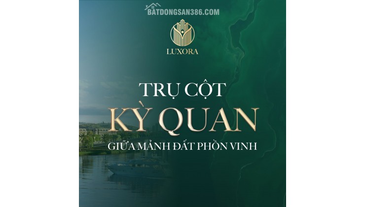 LUXORA VĨNH YÊN – SIÊU PHẨM SẮP RA MẮT, CƠ HỘI VÀNG CHO NHÀ ĐẦU TƯ VÀ KHÁCH HÀNG TIÊN PHONG