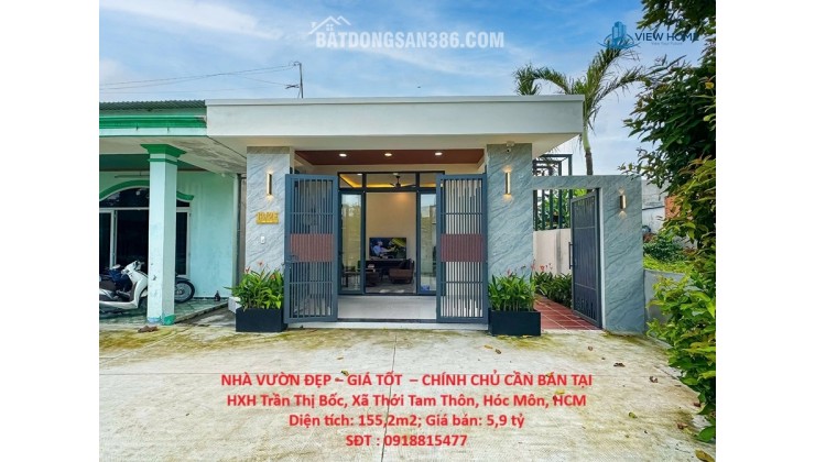 NHÀ VƯỜN ĐẸP – GIÁ TỐT  – CHÍNH CHỦ CẦN BÁN TẠI HXH Trần Thị Bốc, Xã Thới Tam Thôn, Hóc Môn, HCM