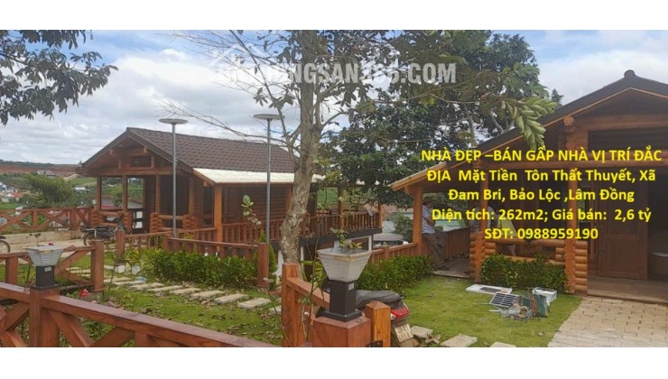 NHÀ ĐẸP –BÁN GẤP NHÀ VỊ TRÍ ĐẮC ĐỊA  Mặt Tiền  Tôn Thất Thuyết, Xã Đam Bri, Bảo Lộc ,Lâm Đồng