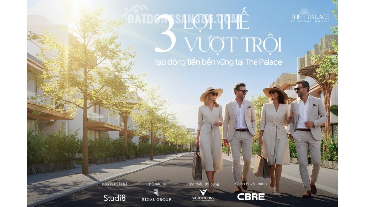 Regal The Palace – Dinh thự mới ra mắt, dư địa tăng giá cực lớn