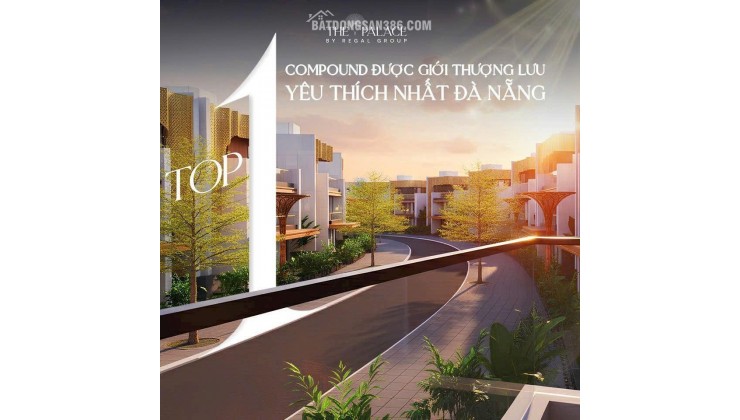 Mở bán dinh thư Regal The Palace chỉ từ 21,7 tỷ