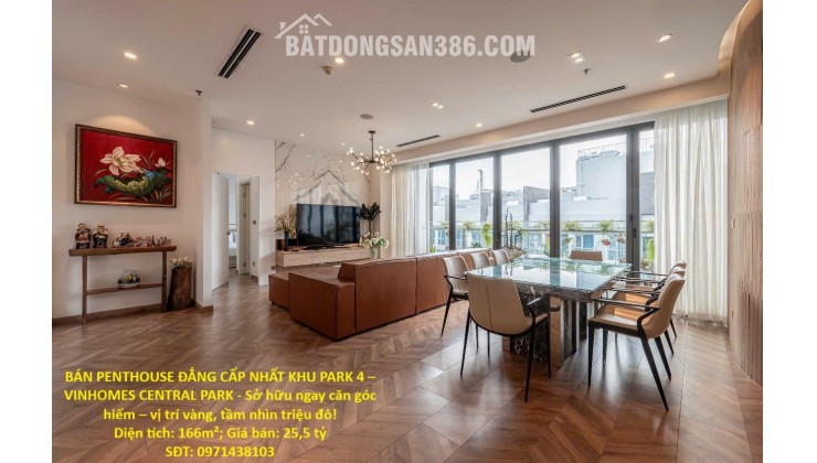 BÁN PENTHOUSE ĐẲNG CẤP NHẤT KHU PARK 4 – VINHOMES CENTRAL PARK - Sở hữu ngay căn góc hiếm