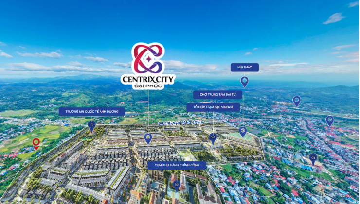 Centrix city Đại Phúc Tâm điểm sống mới tại Đại Từ