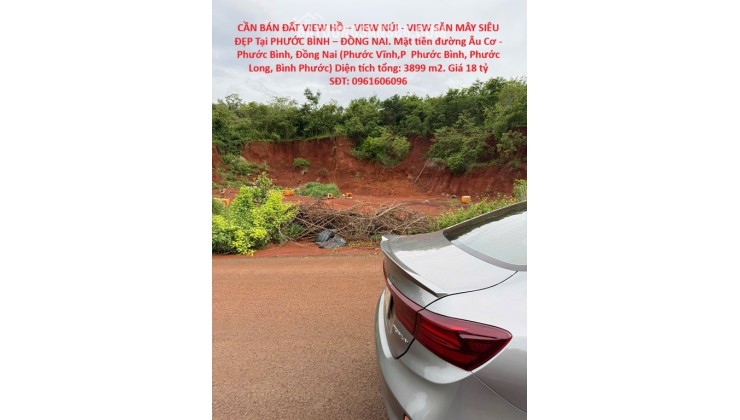 CẦN BÁN ĐẤT VIEW HỒ – VIEW NÚI - VIEW SĂN MÂY SIÊU ĐẸP Tại PHƯỚC BÌNH – ĐỒNG NAI