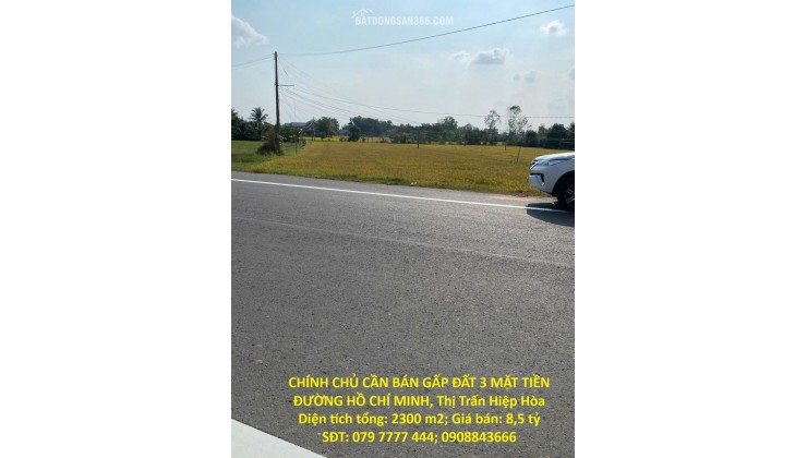 CHÍNH CHỦ CẦN BÁN GẤP ĐẤT 3 MẶT TIỀN ĐƯỜNG HỒ CHÍ MINH, Thị Trấn Hiệp Hòa