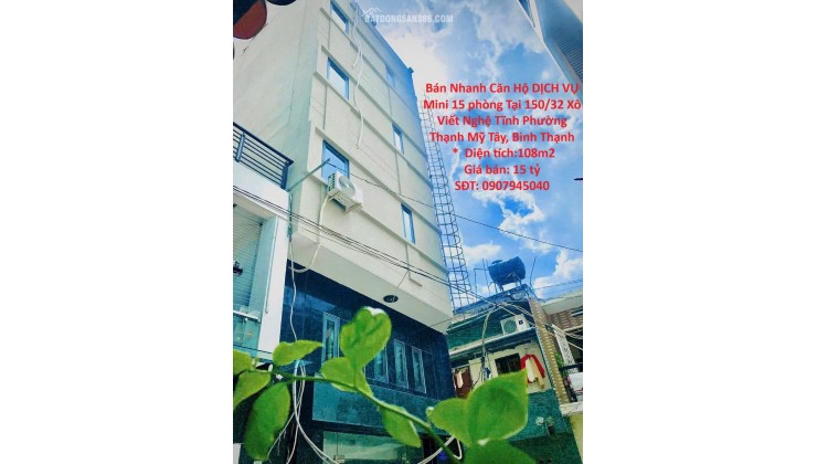 Bán Nhanh Căn Hộ DỊCH VỤ Mini 15 phòng Tại 150/32 Xô Viết Nghệ Tĩnh Phường Thạnh Mỹ Tây, Bình Thạnh