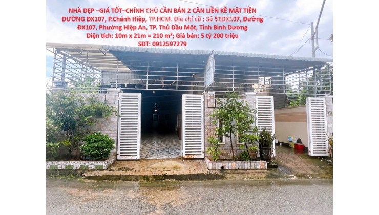 NHÀ ĐẸP l–GIÁ TỐT–CHÍNH CHỦ CẦN BÁN 2 CĂN LIỀN KỀ MẶT TIỀN ĐƯỜNG ĐX107, P.Chánh Hiệp, TP.HCM