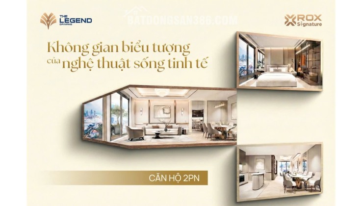 Cơ hội hiếm tại The Legend Đà Nẵng – Giá tốt giai đoạn đầu