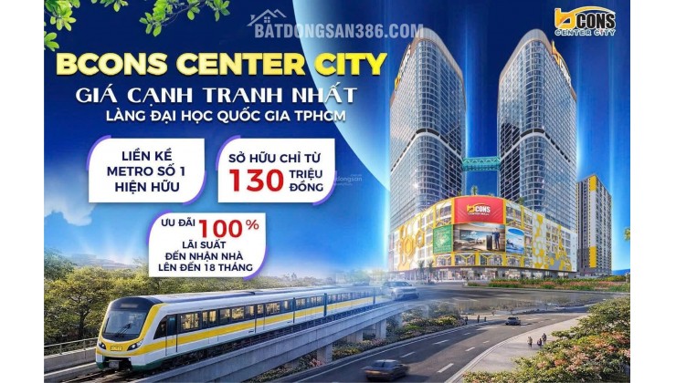 CHỈ 150TR SỞ HỮU CĂN HỘ 2PN Bcons Center City, Đường Thống Nhất, P.Đông Hòa, TP.Dĩ An, Bình Dương