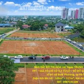BÁN ĐẤT ĐÔ THỊ HÒA LẠC Ngay TRUNG TÂM ĐHQG & FPT – GIÁ FO CHỈ CÓ 3,2 TỶ/LÔ – SỔ ĐỎ SANG TÊN NGAY