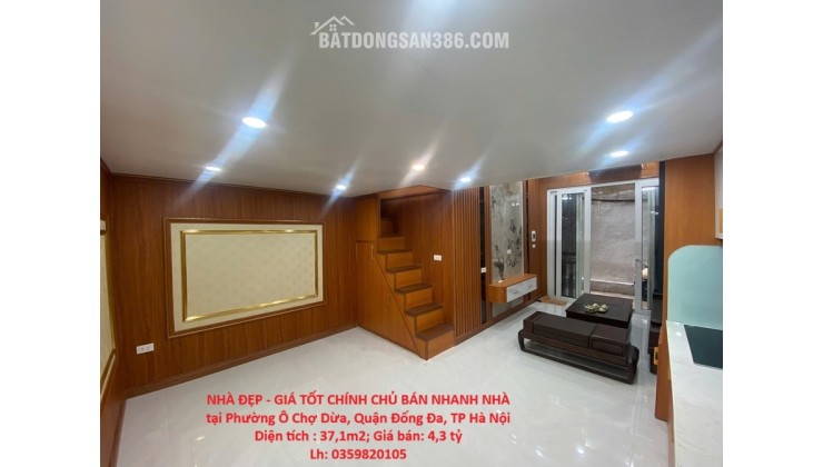 NHÀ ĐẸP - GIÁ TỐT CHÍNH CHỦ BÁN NHANH NHÀ tại Phường Ô Chợ Dừa, Quận Đống Đa, TP Hà Nội