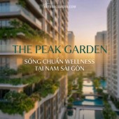 CĂN HỘ WELLNESS TẠI Q7 – KHÔNG GIAN SỐNG TINH CHỌN  THE PEAK GARDEN GIÁ TỪ 75 triệu/m2, 15% KÍ HĐMB