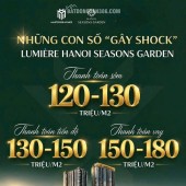THÔNG TIN CHÍNH THỨC DA 
• Tên dự án: Lumière Hanoi Seasons Garden
• Vị trí: Nguyễn Trãi, Hà Nội