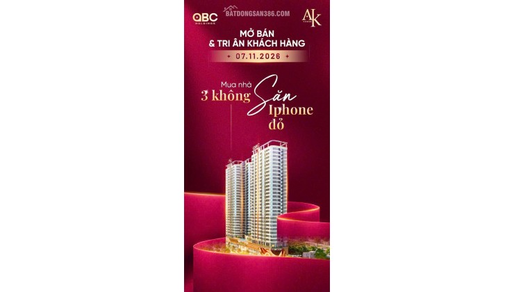 MUA AK TOWER ĐÚNG THỜI ĐIỂM – RINH IPHONE ĐỎ, ĐÓN TÀI LỘC: 39,8 triệu/m2