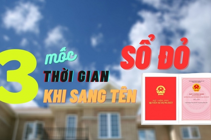 3-moc-thoi-gian-can-luu-y-khi-sang-ten-so-do(1).jpg